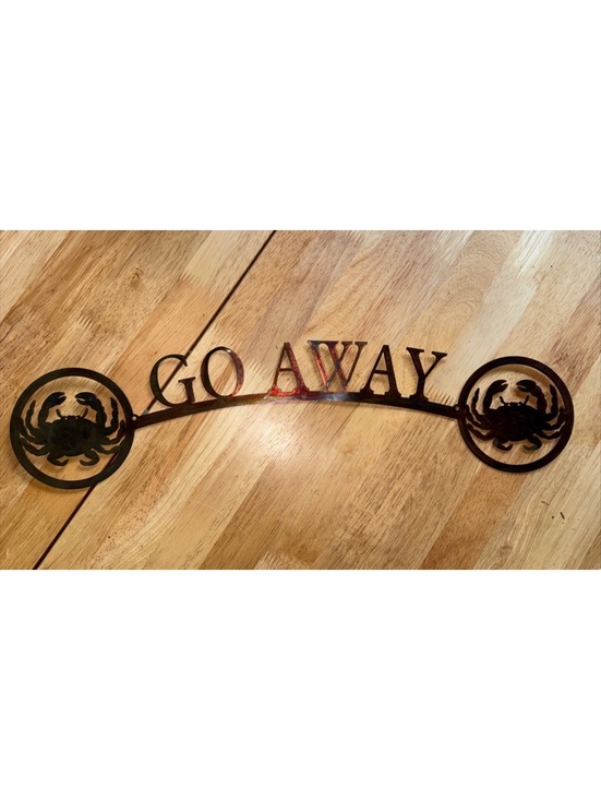 Other - Rustic Metal 'go away' Sign with Crab Design
